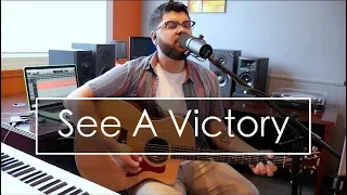 See A Victory (Acoustic Cover) | Elevation Worship
