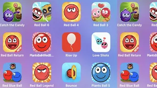 Catch The Candy,Red Ball 6,Red Ball 4,Red Ball 3,Red Ball Return,Plants Ball 4,Rise Up,Love Balls