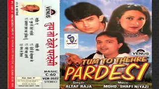 Tum To Thehre Pardesi - Altaf Raja Best Hindi Romantic Songs AUDIO JUKEBOX Hindi by Venus