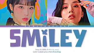 Yena (최예나) ft. BIBI (비비) 'SMILEY' (Color Coded Lyrics Han|Rom|Eng)