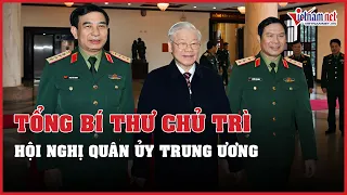 Tổng Bí thư Nguyễn Phú Trọng chủ trì Hội nghị Quân ủy Trung ương | Vietnamnet