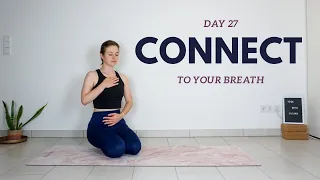 Day 27 CONNECT To Your Breath - 15 min Yoga Flow | 30 Day x 15 minute Everyday Yoga Series