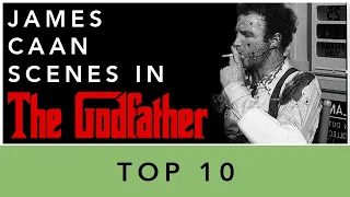 Top 10: James Caan Scenes in The Godfather