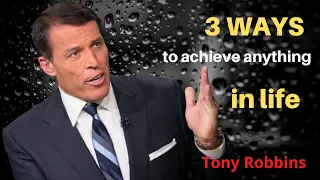Tony Robbins Unleash The Power Within - 3 Ways to Change Your Life Best Motivational Video 2020