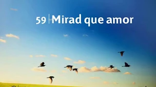 Mirad qué amor - Himno 59 - Nuevo Himnario Adventista 🎶