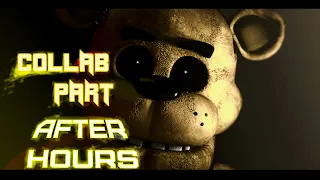 [SFM FNAF] 5 DAY COLLAB PART 1 for Raiid | FNAF SONG After Hours By JT Music