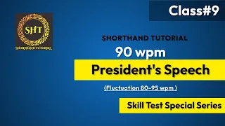 President's Speech (90 wpm) | @Shorthand Tutorial | Class 9 | Shorthand Dictation