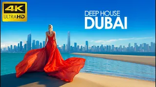 4K Dubai Summer Mix 2024 🍓 Best Of Tropical Deep House Music Chill Out Mix By The Deep Sound #4