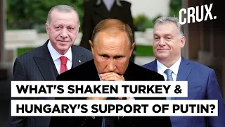 Turkey Stops Transit Of Goods, Hungary To Reassess Ties | Putin’s Allies Re-Thinking Russia Support?