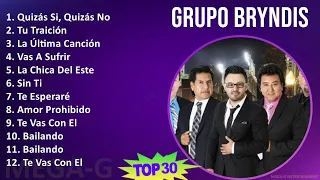 Grupo Bryndis 2024 MIX Grandes Exitos - Quizás Si, Quizás No, Tu Traición, La Última Canción, Va...