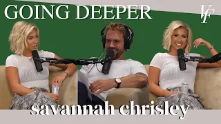 Going Deeper w Savannah Chrisley - Dating Robert Shiver, Parents in Prison, & Special Forces Showers