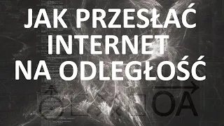 Jak bezprzewodowo przesłać sieć internet na dużą odległość ? NanoStation Loco M5.