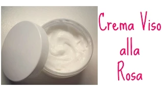 ❤CREMA VISO IDRATANTE ALLA ROSA❤ facile ed efficace!