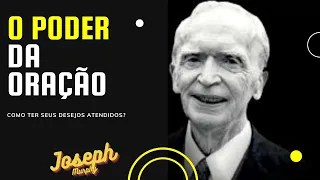 JOSEPH MURPHY - O PODER DA ORAÇÃO - SEUS DESEJOS ATENDIDOS - PARTE 1 - AUDIOBOOK SEM VOZ DE ROBO #1