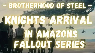 Fallout Amazon Series: The Brotherhood of Steel - The Knights Arrival