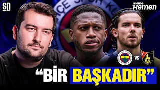 “GÖRDÜĞÜM EN KARAKTERLİ…” | Fenerbahçe - İstanbulspor, Sezonun Yıldızları, 3 Yerli Kimler Olacak?