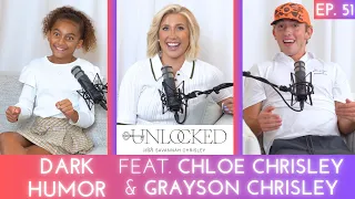 Dark Humor (feat. Grayson Chrisley & Chloe Chrisley) | Unlocked w/ Savannah Chrisley Podcast Ep. 51