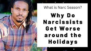 What is "Narc Season"? Why do narcissists get worse around the holidays | The Narcissists' Code 538