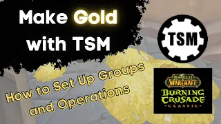 TSM 4 Group and Operation Basics | Beginners setup guide for WOW Classic and Burning Crusade Classic