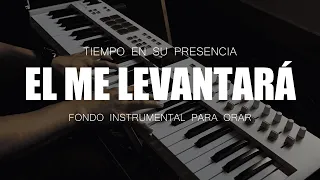 FONDO PARA ORAR - El Me Levantará - SIN ANUNCIOS