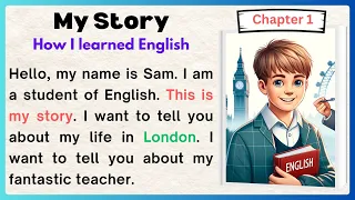 My Story | How I learned English | Chapter 1