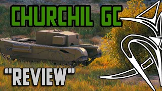 Churchill GC "review" [World of tanks]