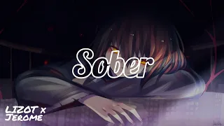 [°•Nightcore•°] LIZOT x Jerome - Sober