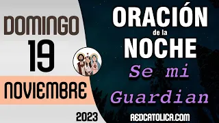 Oracion de la Noche de Hoy Domingo 19 de Noviembre - Tiempo De Orar