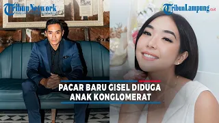 Pacar Baru Gisel Diduga Anak Konglomerat - @TRIBUNLAMPUNGNEWSVIDEO