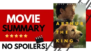 Arthur The King (2024) | Movie Summary | No Spoilers