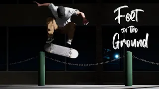 SESSION | "Feet On The Ground" - Realistic Session Skate Sim 1.0 Edit | New Session Game Montage