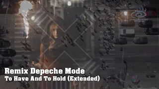 Depeche Mode - To Have And To Hold (Medialook Remix 2020)