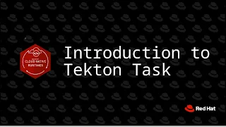 Introduction To Tekton Task