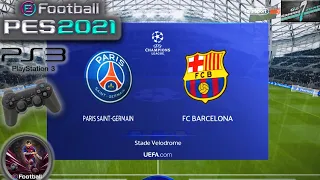 PSG Vs FC Barcelona UCL Round Of 16 eFootball PES 2021 || PS3 Gameplay Full HD 60 Fps