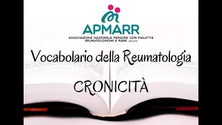 Vocabolario della Reumatologia – CRONICITA'