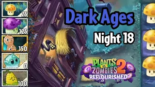 Plants vs Zombies 2: Reflourished | Dark Ages Night 18