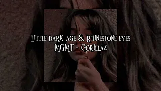 Little dark age & Rhinestone eyes (edit audio)