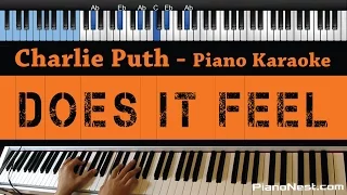 Charlie Puth - Does It Feel - LOWER Key (Piano Karaoke / Sing Along)