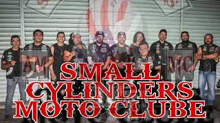 SMALL CYLINDERS MOTOCLUBE - MOMENTOS DE IRMANDADE (música: nunca -David Hidalgo)
