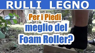 Prova rulli piedi in legno: sono davvero efficaci?