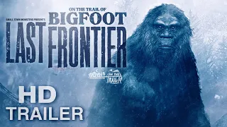 On the Trail of Bigfoot: Last Frontier - TRAILER (New Sasquatch Evidence Documentary)