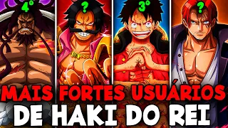 TOP 13 MAIORES USUÁRIOS DE HAKI DO REI RANKEADOS DO MAIS FRACO AO MAIS FORTE EM ONE PIECE POR FEITOS