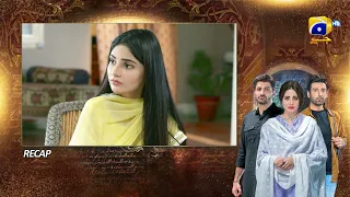 Recap - Mohabbat Dagh Ki Soorat - Episode 36 - 13th January 2022 - HAR PAL GEO