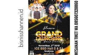 GRAND LAUNCHING PT. Shannen Global Indonesia 2 November 2019 - Get Your Tickets