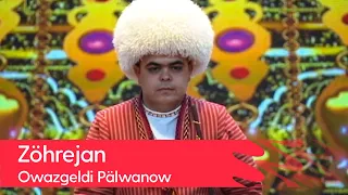 Owazgeldi Palwanow - Zohrejan | 2022