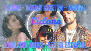 CICLONE - Elodie, Takagi & Ketra, Mariah - ENGLISH LYRICS - LETRA ESPAÑOL - TESTO