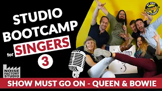 STUDIO BOOTCAMP 3 - SHOW MUST GO ON (Queen cover)