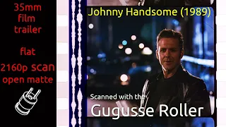 Johnny Handsome (1989) 35mm film trailer, flat open matte, 2160p