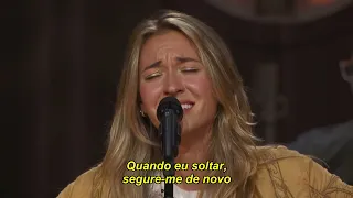 Lauren Daigle - Hold On To Me Legendado