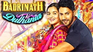 Badrinath Ki Dulhania Full Movie Review | Varun Dhawan, Alia Bhatt